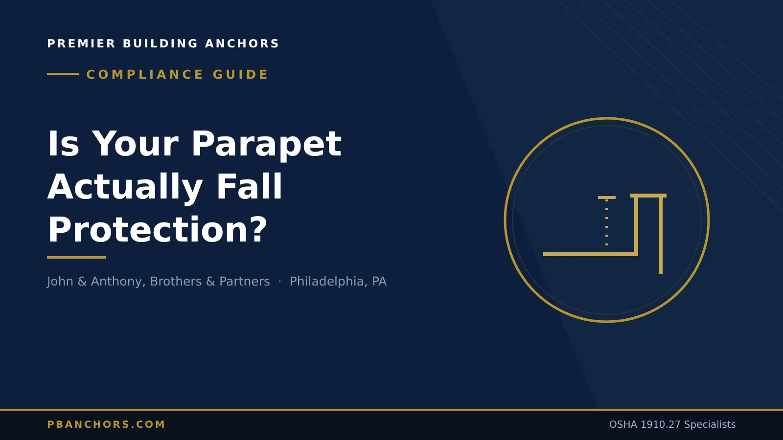 Is Your Parapet Actually Fall Protection?