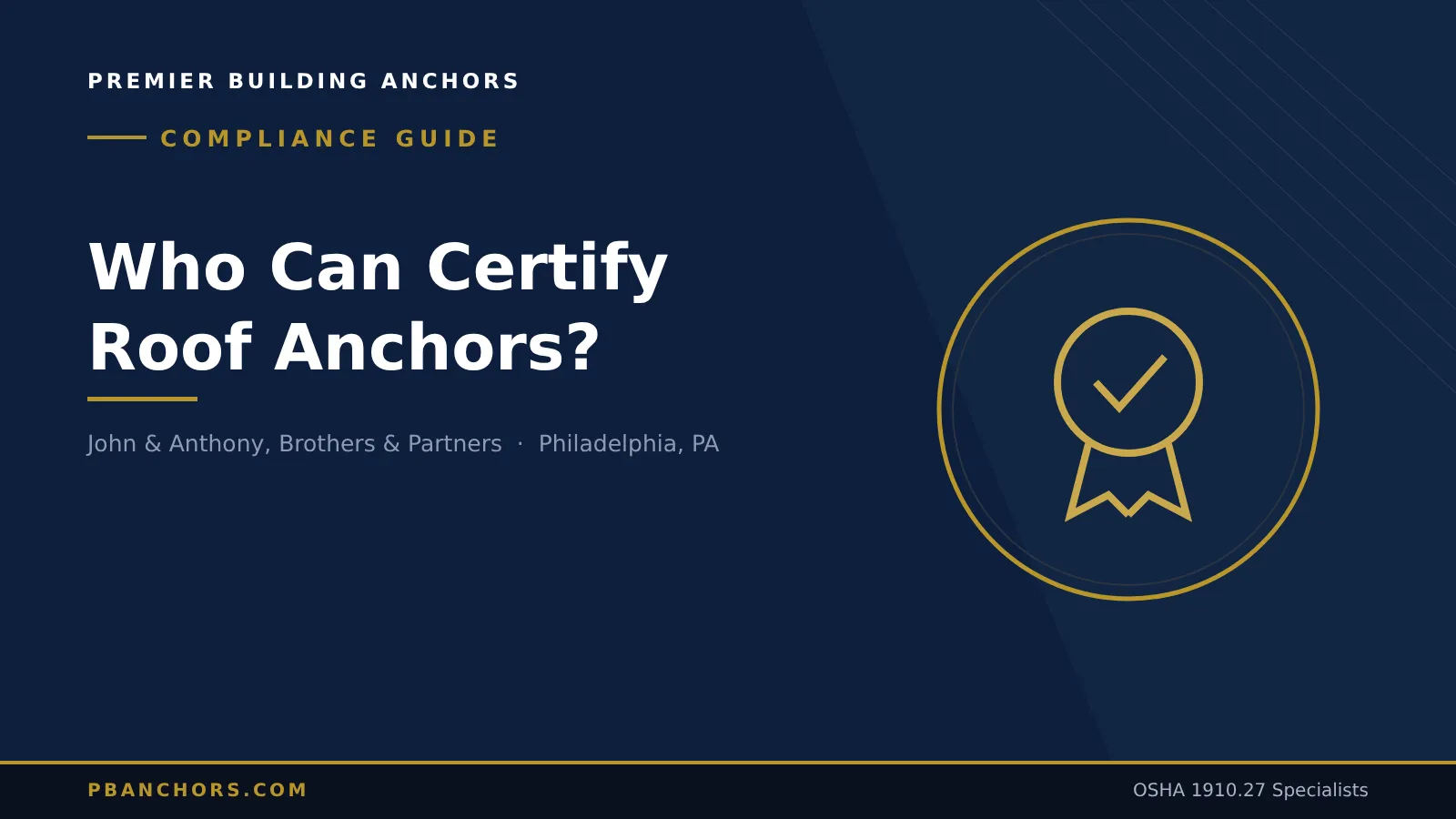 Who Can Certify Roof Anchors? Qualified Person vs Competent Person vs Engineer